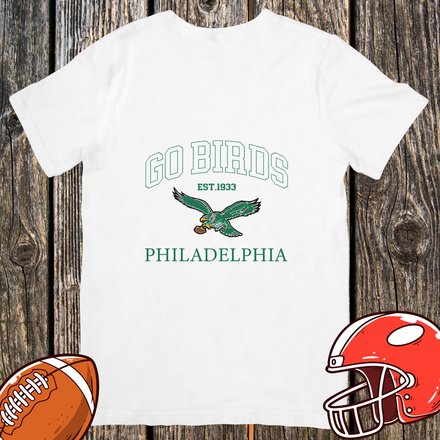 Go Birds T-Shirt — Philadelphia Since 1933