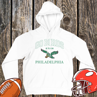 Go Birds Hoodie — Philadelphia Since 1933