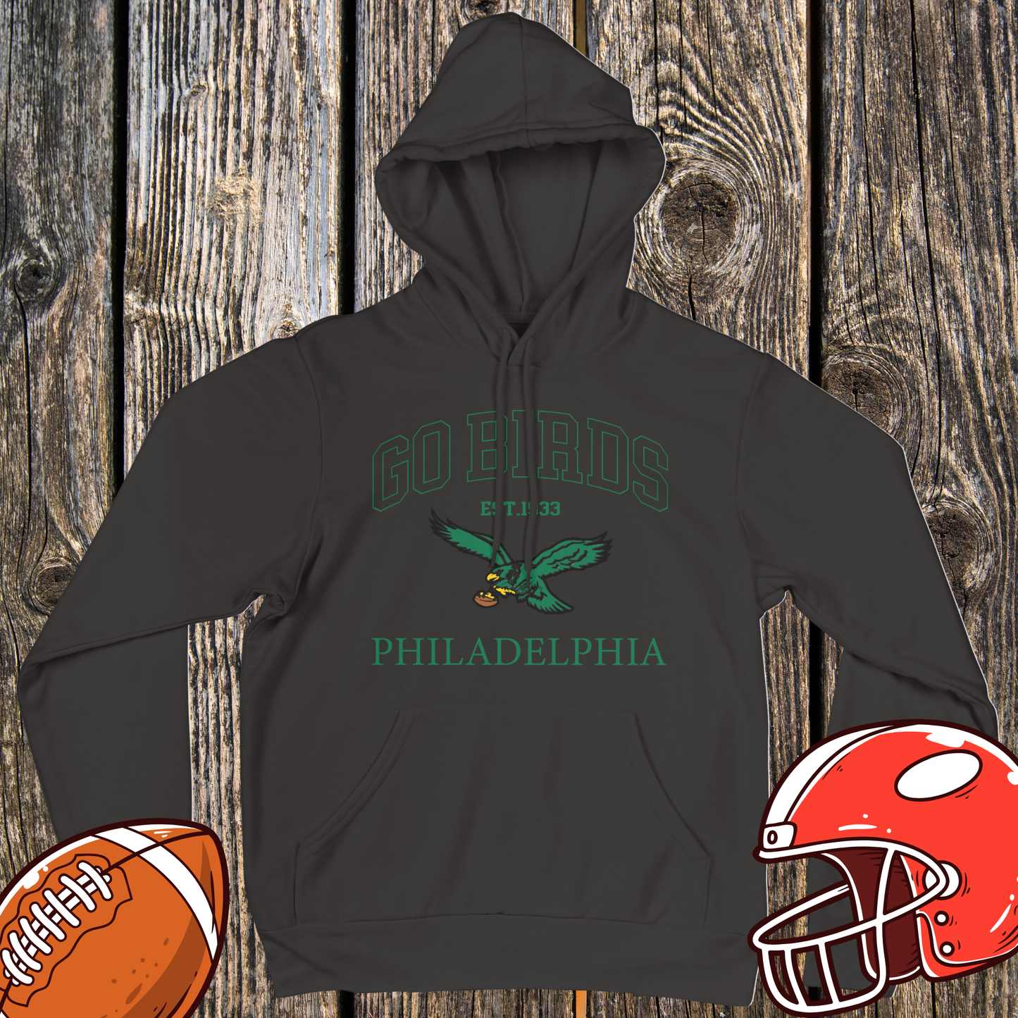 Go Birds Hoodie — Philadelphia Since 1933