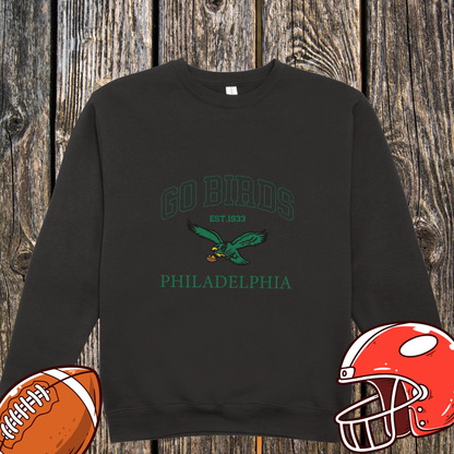 Go Birds Sweatshirt — Philadelphia Since 1933