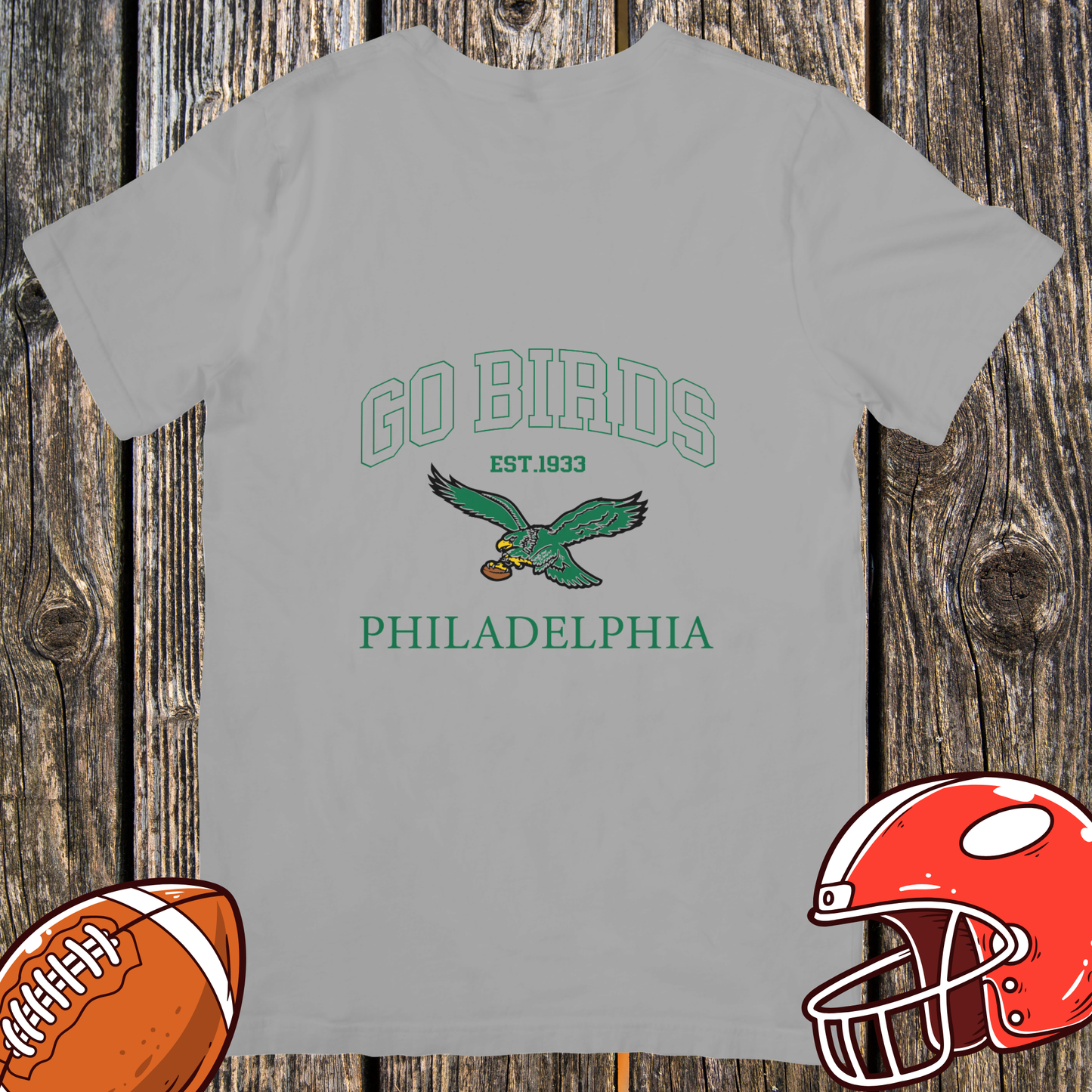 Go Birds T-Shirt — Philadelphia Since 1933